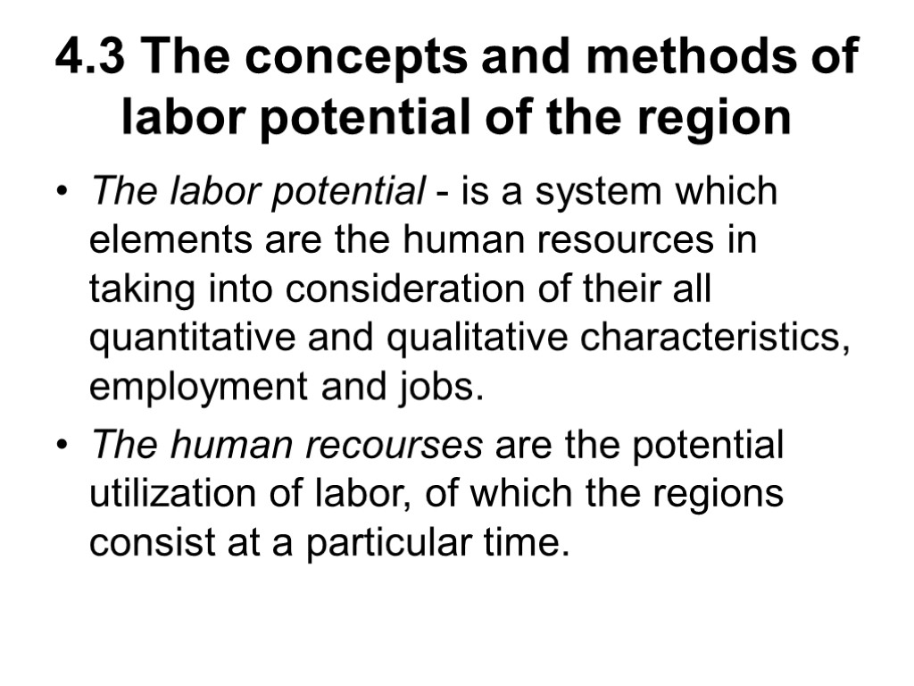 4.3 The concepts and methods of labor potential of the region The labor potential